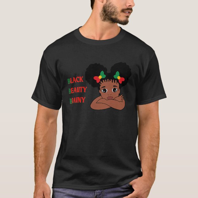 Black Beauty Brainy girl melanin T-Shirt (Front)