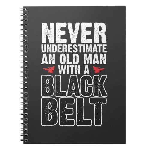 Black Belt Gift Idea _ Funny Karate Old Man Notebook