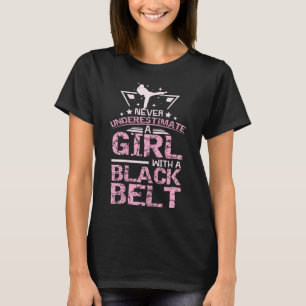 Black Belt Karate Taekwondo Girl  T-Shirt