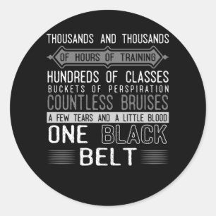 Black Belt Karate Taekwondo Jiu Jitsu Motivation Classic Round Sticker