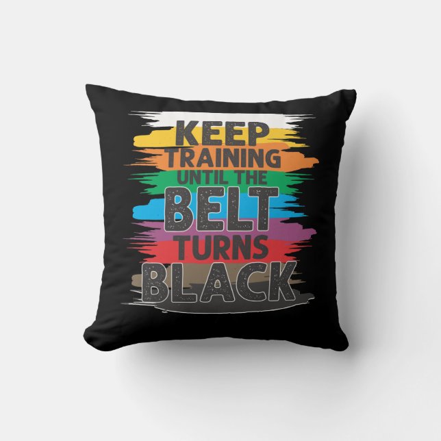 Black Belt Martial Art Training Karate TaeKwonDo Throw Pillow (Front)
