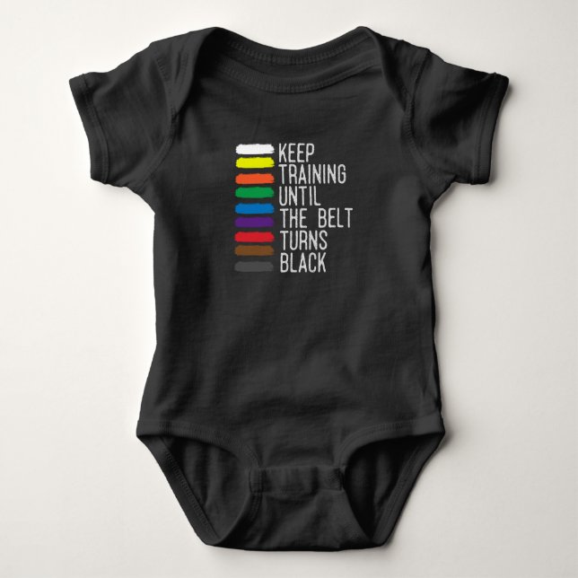 Black Belt Motivation Taekwondo Jiu Jitsu Karate Baby Bodysuit (Front)