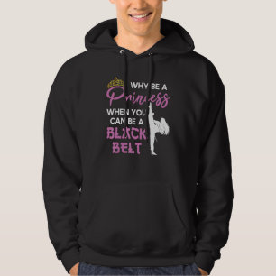 Black Belt Princess  Karate Girl Hoodie