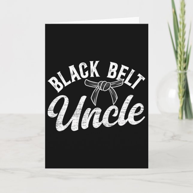Black Belt Uncle Karate Uncle Proud Karate Uncle  Card (Front)