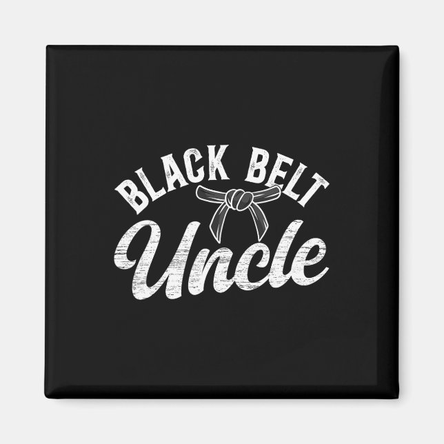 Black Belt Uncle Karate Uncle Proud Karate Uncle  Magnet (Front)