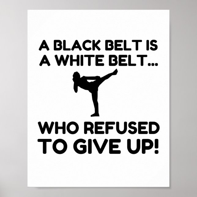 BLACK BELT WHITE BELT REFUSAL POSTER (Front)