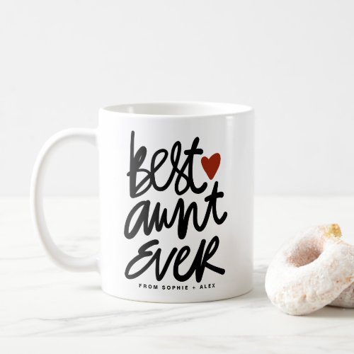 Black Best Aunt Ever Hand Lettering Quote Coffee Mug