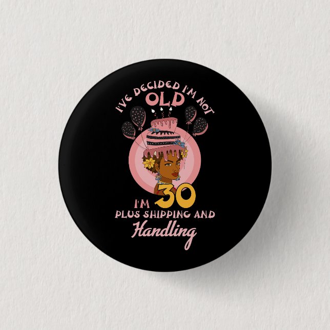 Black Betty Birthday Boop Motivational I_ve Decide Button (Front)