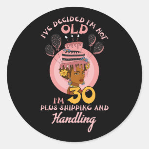 Black Betty Birthday Boop Motivational I_ve Decide Classic Round Sticker