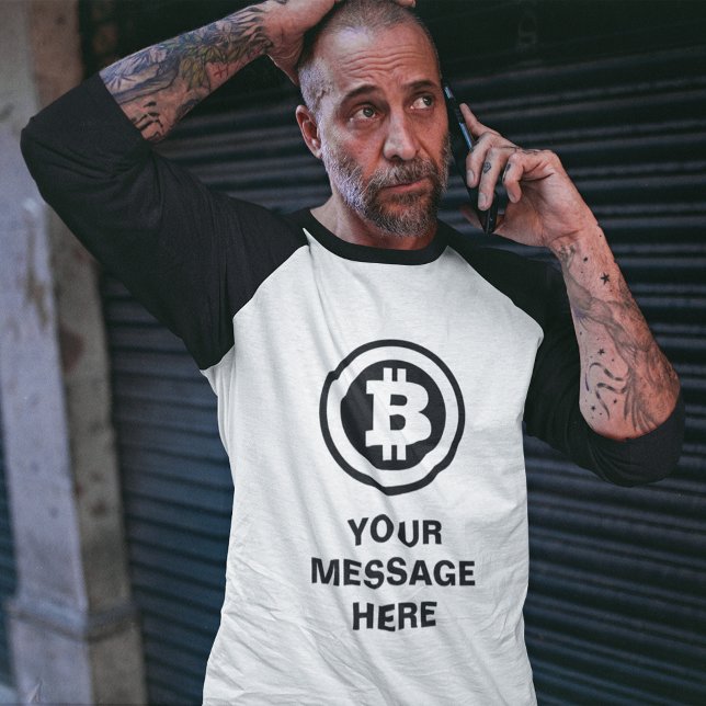 Black Bitcoin Logo Symbol Custom Message T-Shirt (Creator Uploaded)