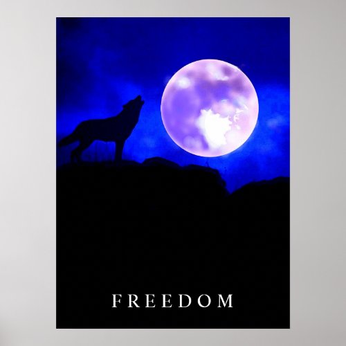 Black Blue Motivational Freedom Wolf Howls Poster