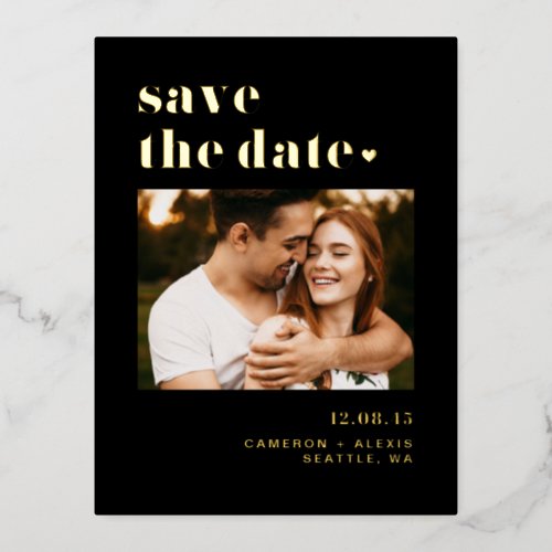 Black Bold Typography Photo Save the Date Foil Invitation Postcard