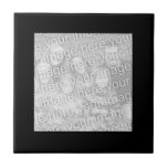 Black Border Photo Tile<br><div class="desc">A plain, solid black border for your photo creates a uniform framed area on the design. If you don't see a color you'd like, send a request.</div>