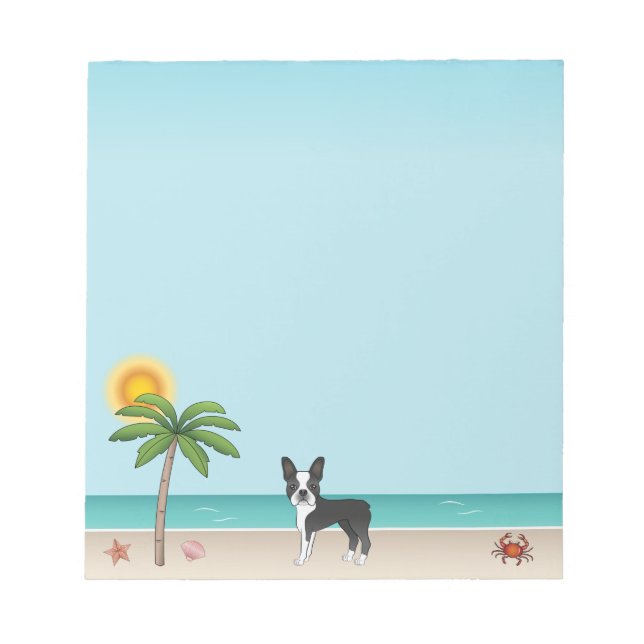 Black Boston Terrier At A Tropical Summer Beach Notepad (Front)