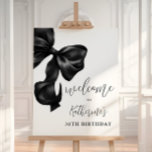 Black Bow 30th 40th 50th Birthday Welcome Sign<br><div class="desc">Coquette Black Bow 30th Birthday Welcome sign. Use for any age!</div>