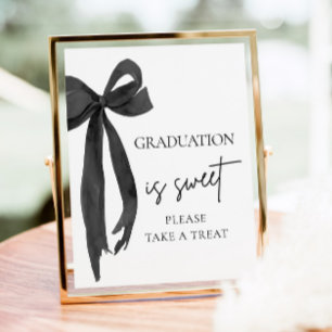 Black Bow Graduation is Sweet Please Take A Treat Poster