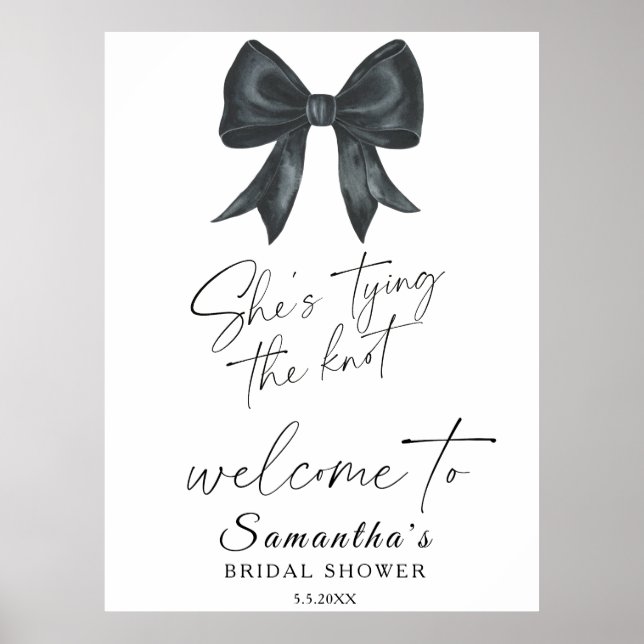 Black Bow She's tying the knot Bridal Welcome Poster (Front)
