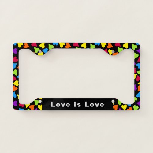 Black Bright Rainbow Hearts Love is Love  License Plate Frame