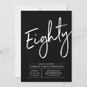Black Brush Lettering Eighty 80th Birthday Party Invitation