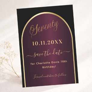 Black burgundy gold arch 70th birthday save the date