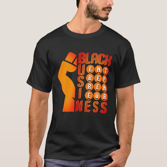 BLACK BUSINESS Entrepreneur T-Shirt (Front)
