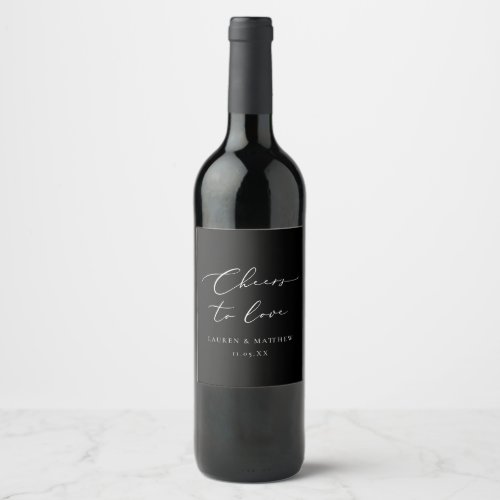 Black Calligraphy Cheers to Love Wedding Wine Label