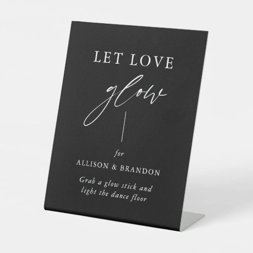 Black Calligraphy Let Love Glow Wedding Send Off Pedestal Sign