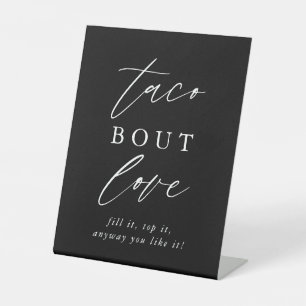 Black Calligraphy Taco Bout Love Taco Bar Pedestal Sign