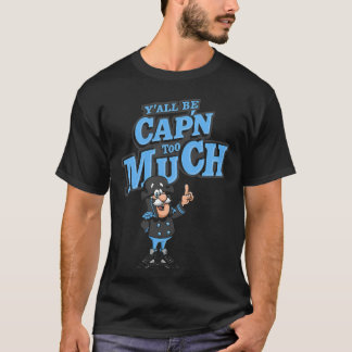 Black Carolina 5 AJ5 Yall Be Capn Too Much Graphic T-Shirt