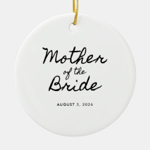 Black Casual Calligraphy Mother of the Bride Ceramic Ornament