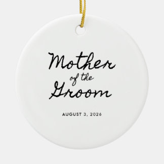 Black Casual Calligraphy Mother of the Groom Ceramic Ornament