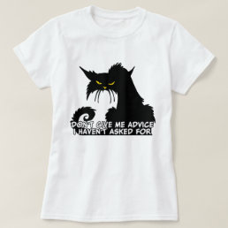 Black Cat Advice Saying T-Shirt