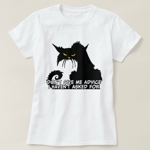 Black Cat Advice Saying T_Shirt
