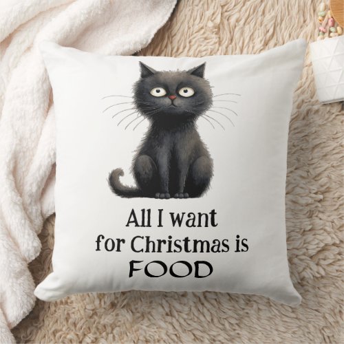 Black Cat All I Want for Christmas is Food Throw Pillow