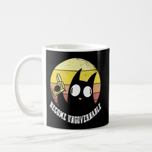 Black Cat Become Ungovernable Coffee Mug
