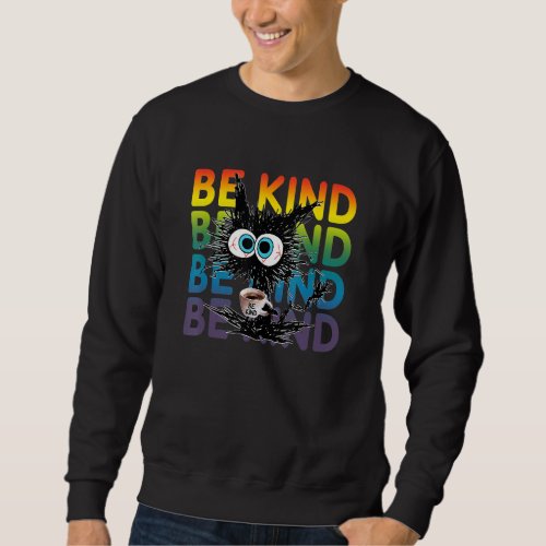 Black Cat Coffee Be Kind Sweatshirt