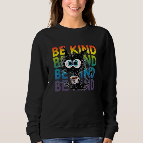 Black Cat Coffee Be Kind Sweatshirt