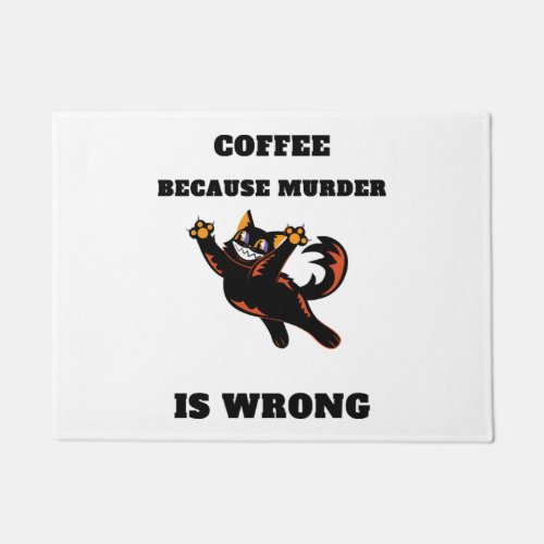 Black Cat Coffee because murder is wrong Doormat