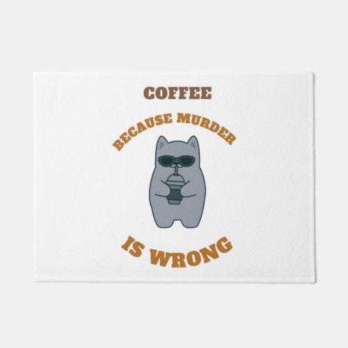 Black Cat Coffee because murder is wrong  Doormat