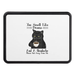 Black Cat Coffee You Smell Like Drama And A Headac Hitch Cover