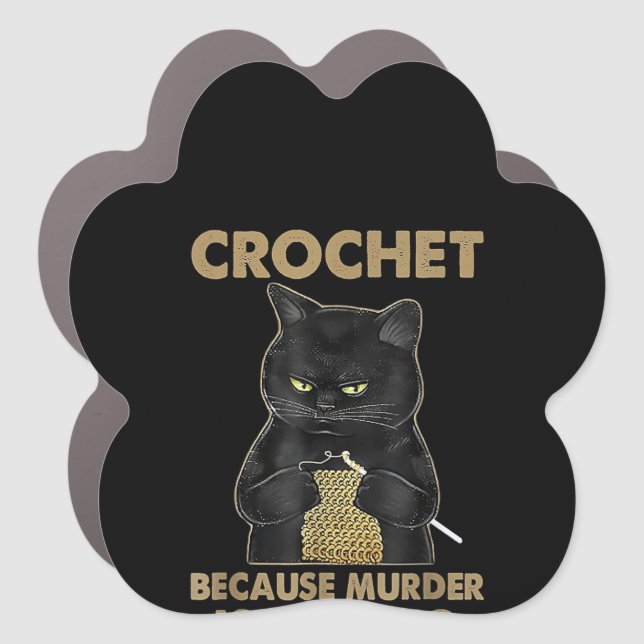 Black Cat Crochet Because Murder Is Wrong Car Magnet (Front)