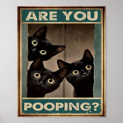 Black Cat Decor Wall Poster Are You Pooping