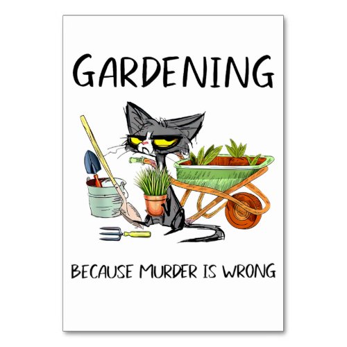 Black Cat Do Gardening Because Murder Is Wrong Table Number