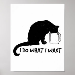 Black Cat Do What I Want Red Cup Funny My Cat  Poster