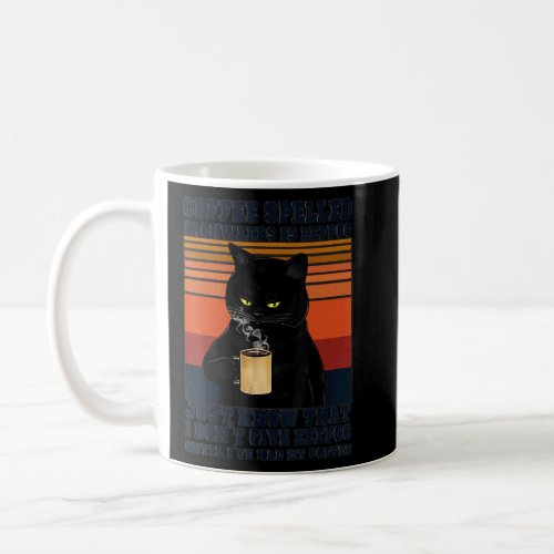 Black Cat Drinks Coffee Spelled Backwards Is Eeffo Coffee Mug