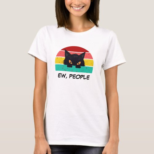 Black Cat Funny EW People Slogan Graphic T_Shirt