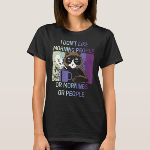 Black Cat I Hate Mornings And People Introvert Fel T_Shirt