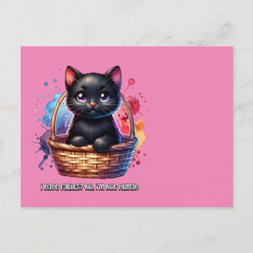 Black Cat I Have Faults No Im Not Human Postcard