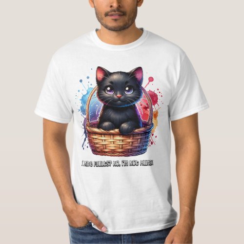 Black Cat I Have Faults No Im Not Human T_Shirt