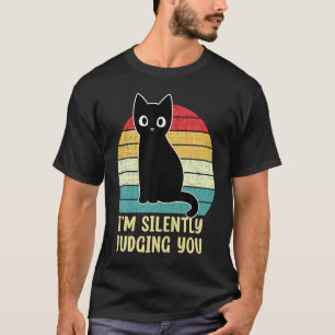 Black Cat I M Silently Judging You Retro Vintage T-Shirt